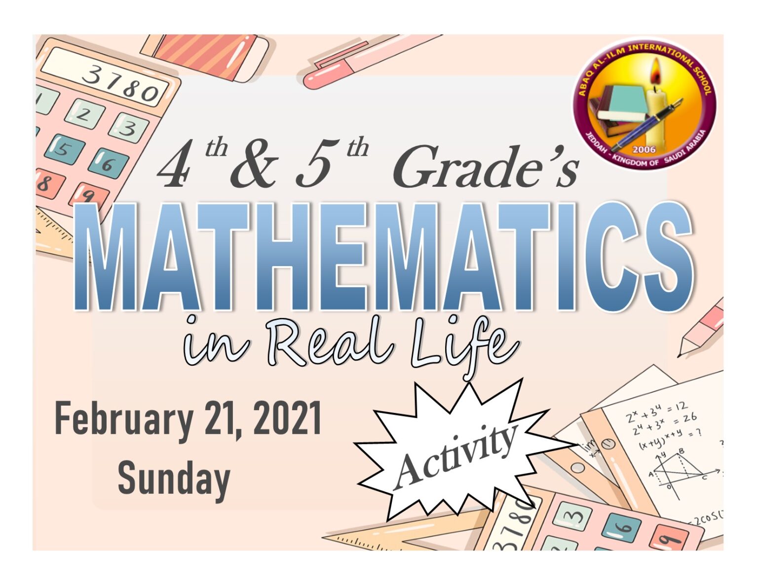 Mathematics in Real Life مدرسة عبق العلم العالمية ABAQ ALILM INTERNATIONAL SCHOOL